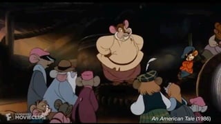 An American Tale (1986)
 