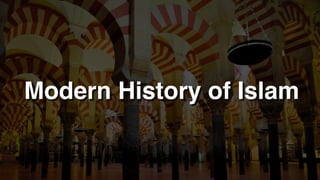 Modern History of Islam
 