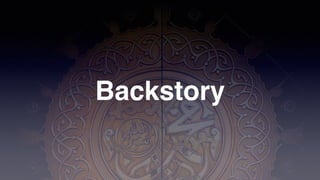 Backstory
 