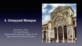 2. Mosque of the Prophet in Medina
 