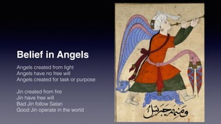 Six Articles of Faith
1. Belief in One God
2. Belief in Angels
3. Belief in the Prophets
4. Belief in the Resurrection and Final Judgment
5. Belief in the Holy Books
6. Belief in Divine Decree
 