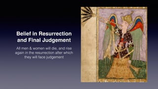 Belief in Angels
Angels created from light
Angels have no free will
Angels created for task or purpose
Jin created from
fi
re
Jin have free will
Bad Jin follow Satan
Good Jin operate in the world
 