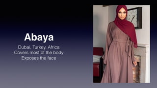 Hijab, and Headcoverings
• Once considered an oppressive
• Now a symbol of ethnic pride
 