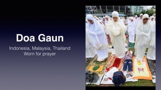 Hijab
Presence of men
Modesty
 