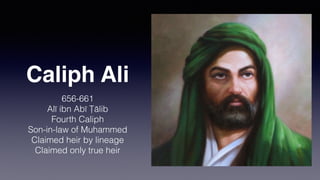 Uthman
644-656
Third Caliph
Circulated the Quoran
In all the provinces
Conquered N Africa
 