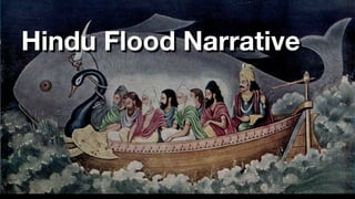 Hindu Flood Narrative
 