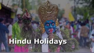 Hindu Holidays
 