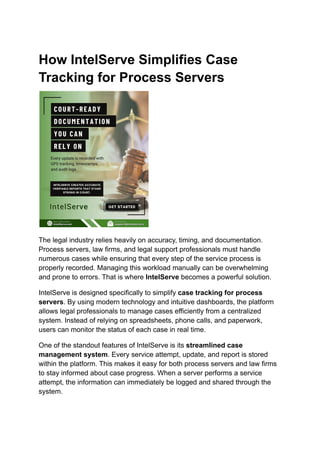How IntelServe Simplifies Case Tracking for Process Servers | PDF