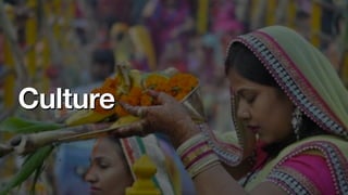 Culture
 
