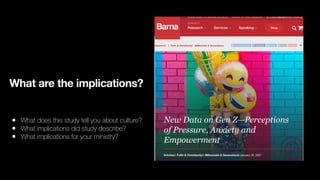 What are the implications?
• What does this study tell you about culture?
• What implications did study describe?
• What implications for your ministry?
 