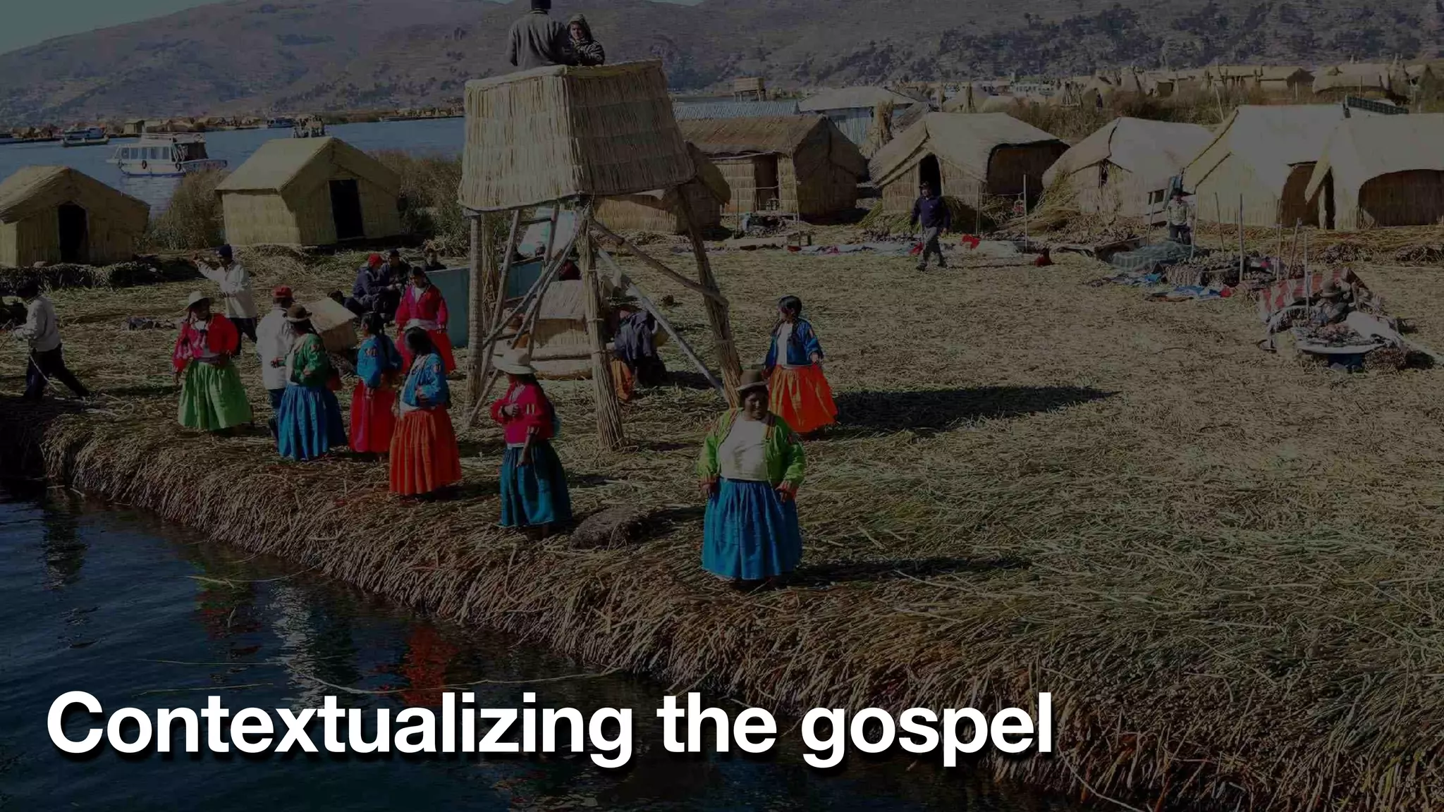 Contextualizing the gospel
 