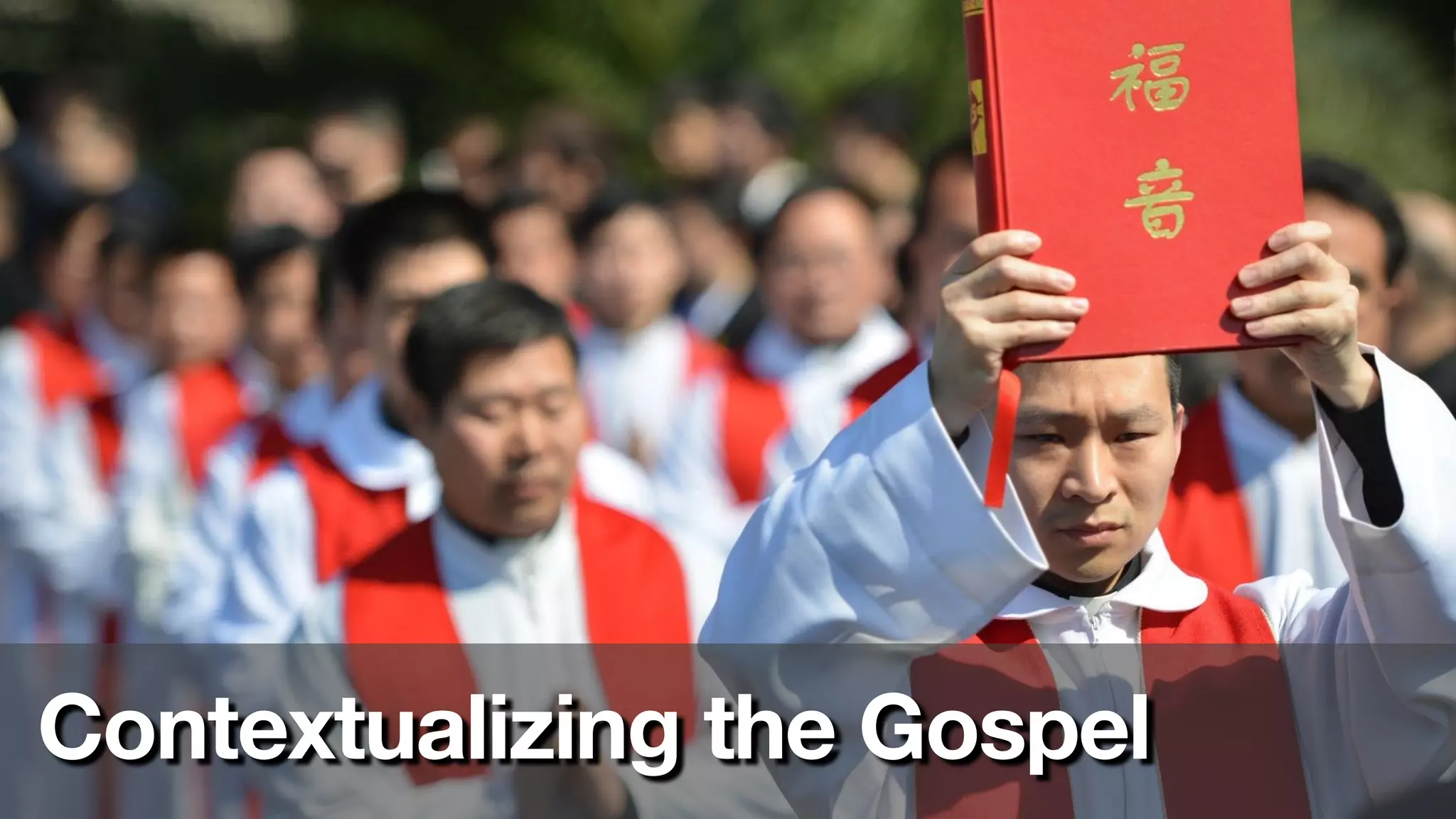 Contextualizing the Gospel
 