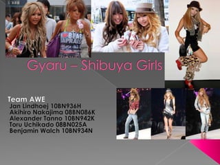 Gyaru – Shibuya Girls Team AWE ,[object Object]