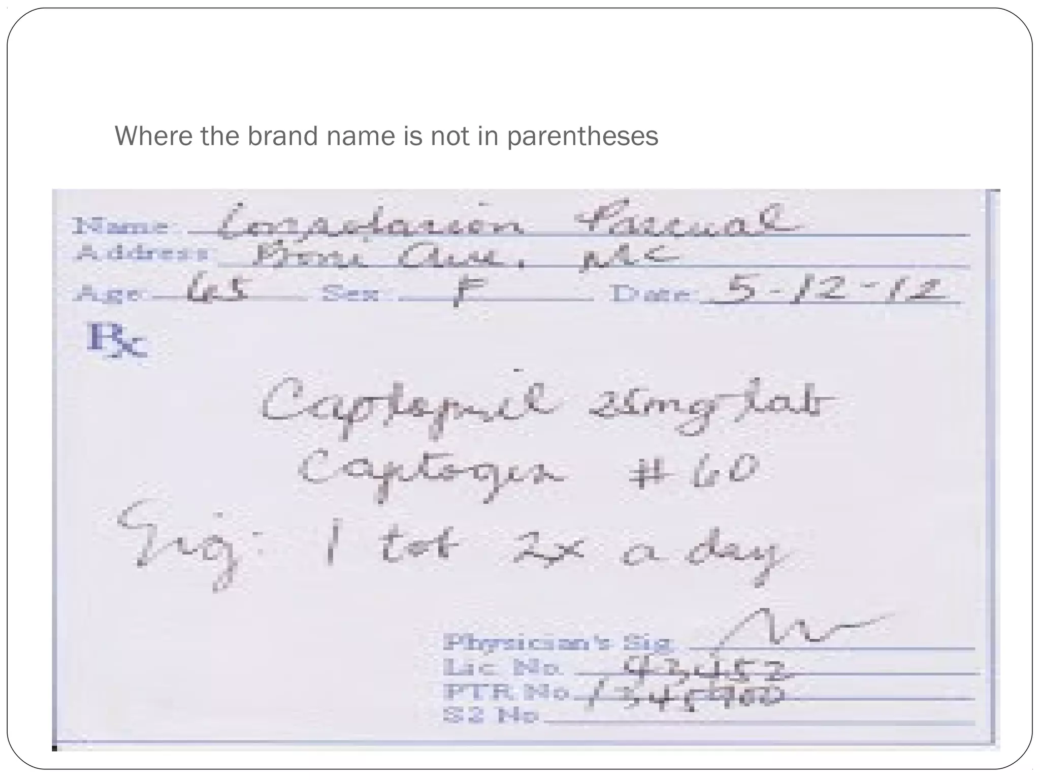 Where the brand name is not in parentheses
 