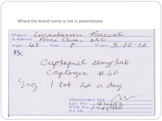 Where the brand name is not in parentheses
 