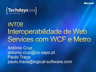 INT08 Interoperabilidade de Web Service com WCF e Metro