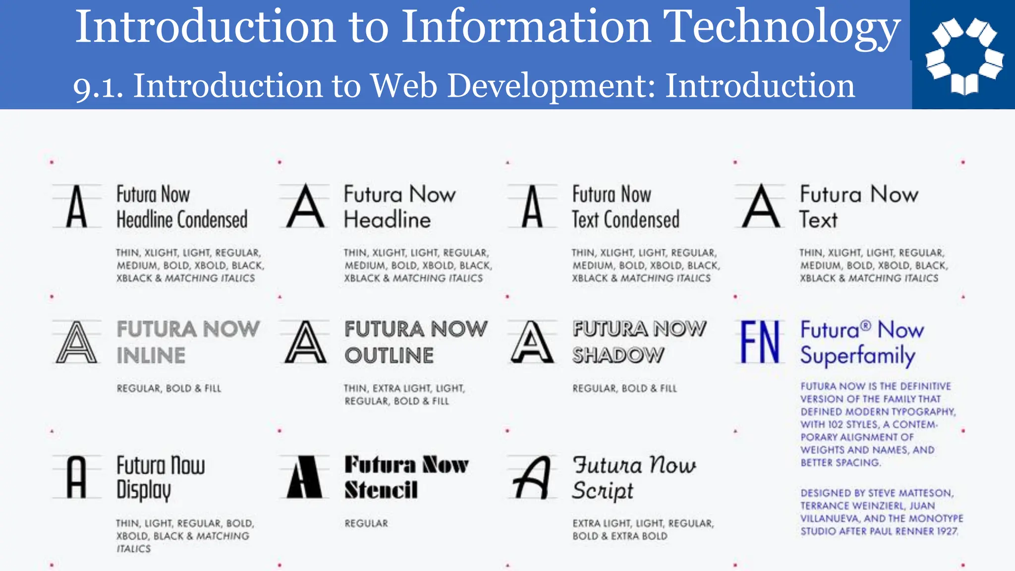 Introduction to Information Technology
9.1. Introduction to Web Development: Introduction
45
 