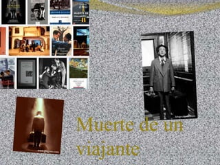 Muerte de un
viajante
 
