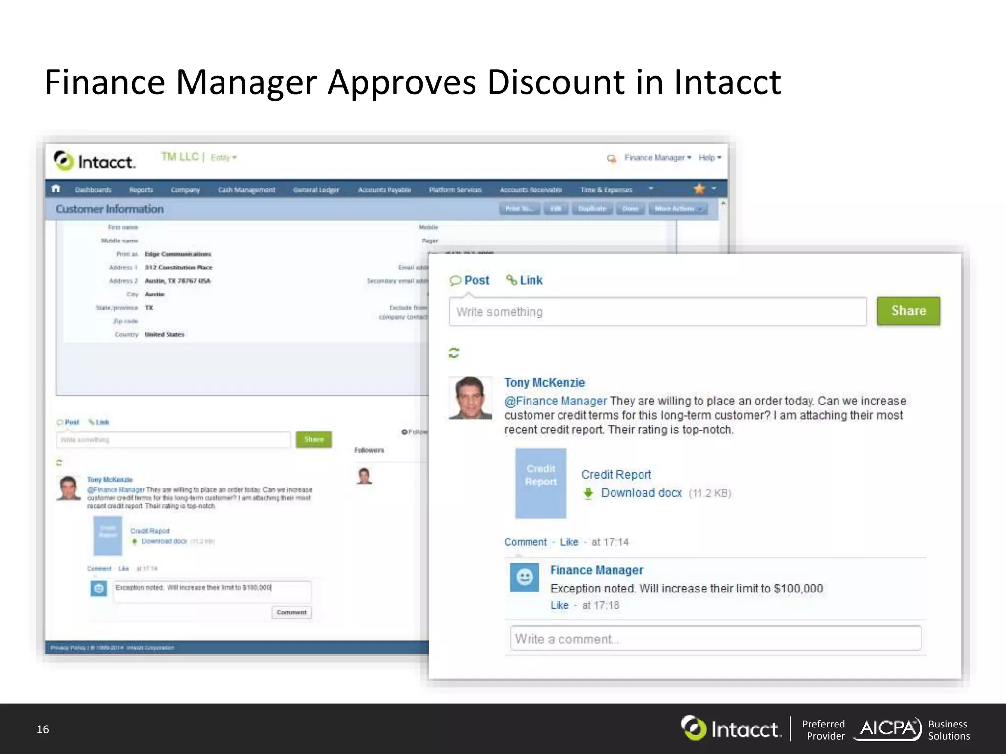 16 Preferred
Provider
Business
Solutions
Finance Manager Approves Discount in Intacct
 