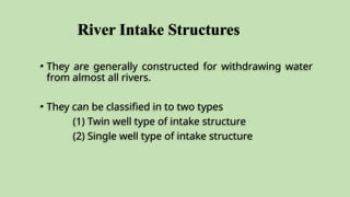 Intake Structure for Water Distribution System.pptx