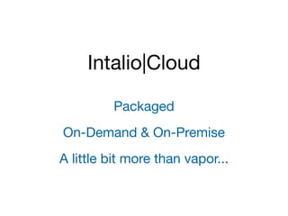 Intalio　Cloud Announcement Presentation
