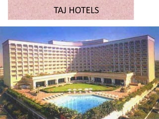      TAJ HOTELS