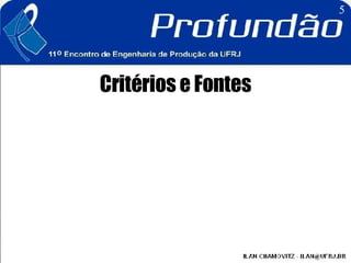 Critérios e Fontes 