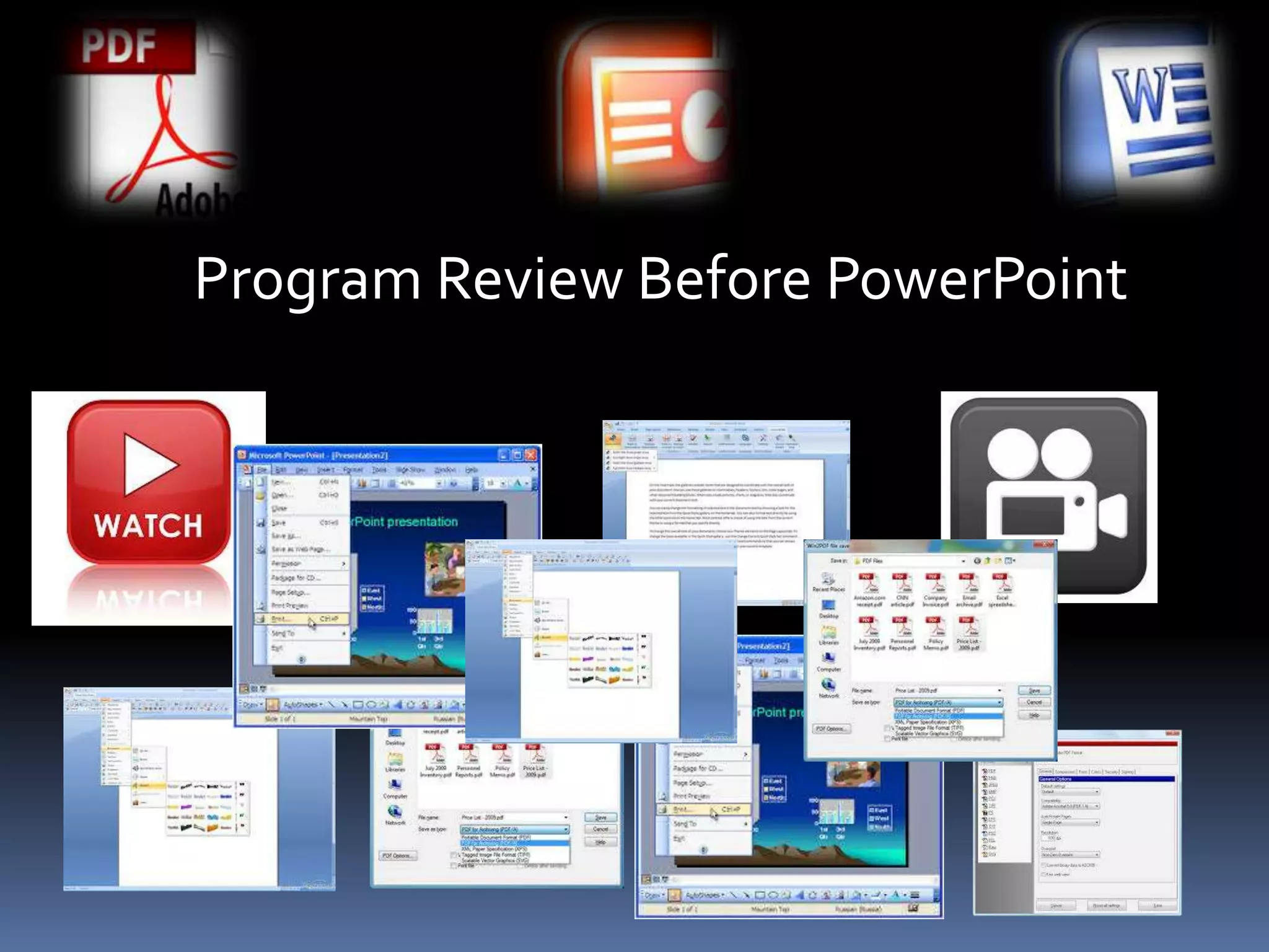 Program Review Before PowerPoint
 