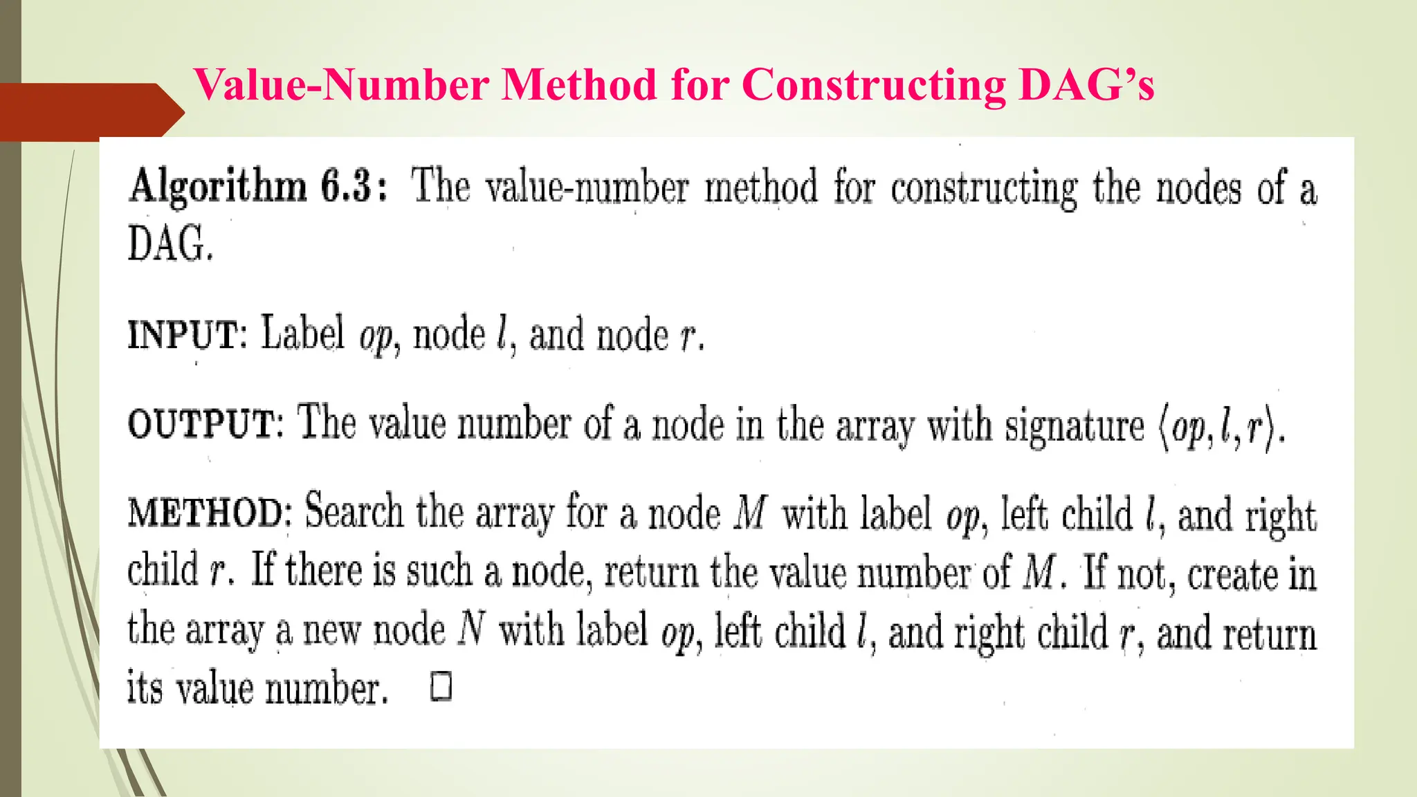 Value-Number Method for Constructing DAG’s
 