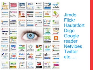 Jimdo Flickr Hautetfort Diigo Google reader Netvibes Twitter etc..... Photo : Matrice de services 2.0 by Loïc Hay sur Flickr 