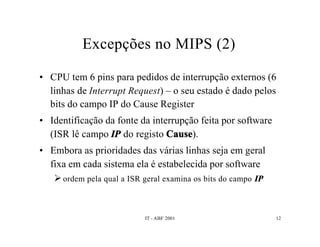 Interrupções e DMA