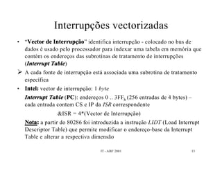 Interrupções e DMA