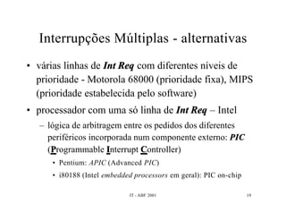 Interrupções e DMA