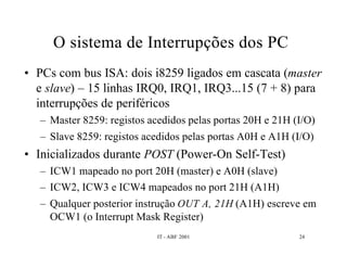 Interrupções e DMA