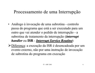 Interrupções e DMA