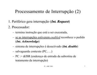 Interrupções e DMA