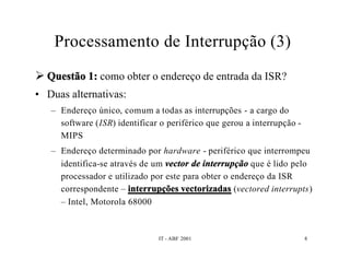 Interrupções e DMA