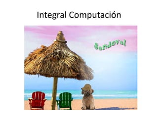 Integral Computación

 