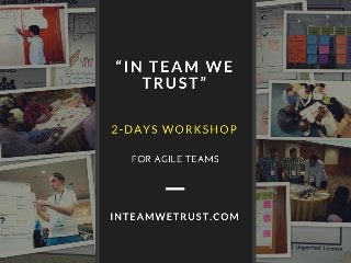 Two-days training for Agile teams: “In Team We Trust”
