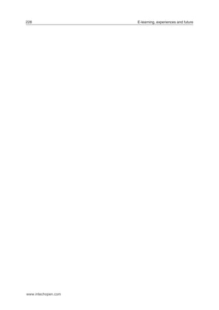 228

www.intechopen.com

E-learning, experiences and future

 