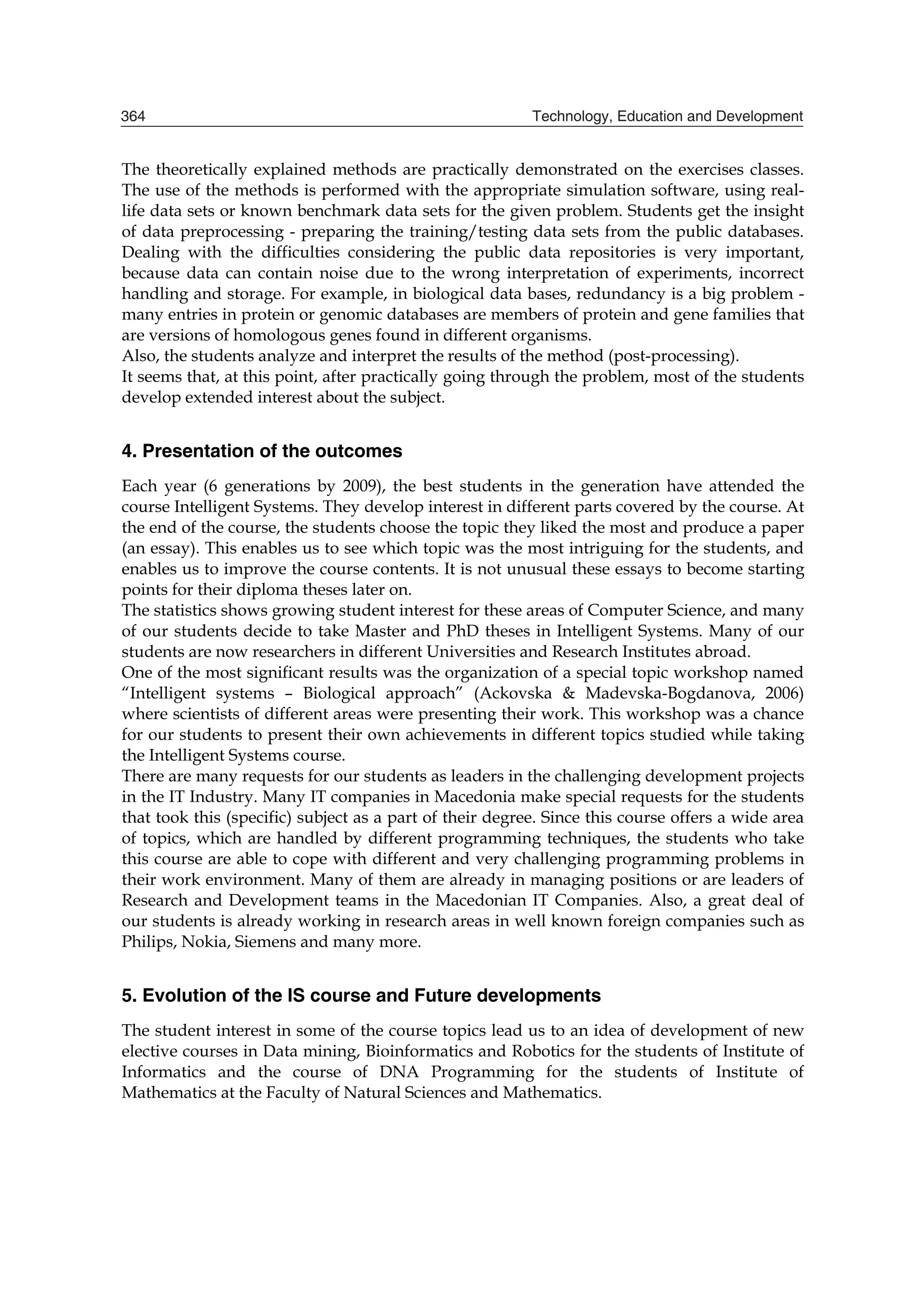 -RXUQDOV DQG FRQIHUHQFH PDWHULDOV DUH
FRQVLGHUHG ZKHQ H[SODLQLQJ WKH ODWHVW DFKLHYHPHQWV LQ SDWWHUQ UHFRJQLWLRQ LQ %LRLQIRUPDWLFV
JHQH SURPRWRU UHFRJQLWLRQ 