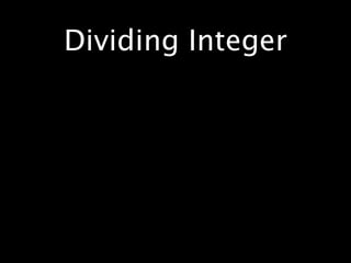 Dividing Integer
 