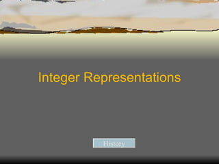 Integer Representations History 