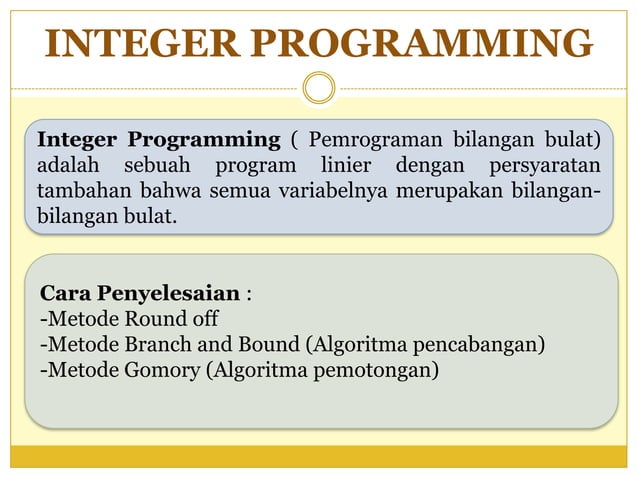 ITP UNS SEMESTER 2 Integer programming | PPTX