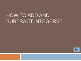 How to add and subtract Integers? 