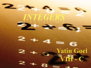 Integers YatinGoel VIII - C 