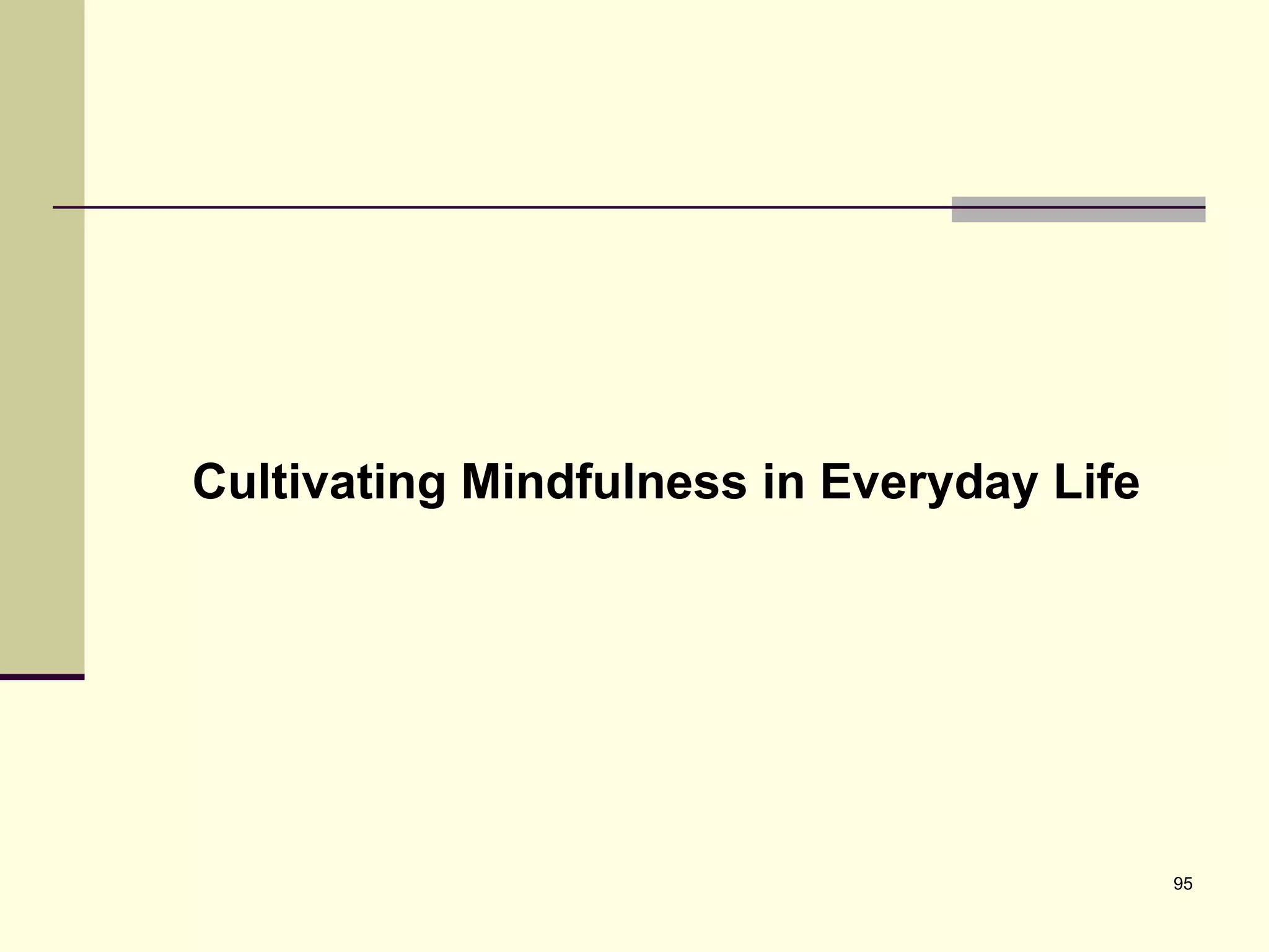 Cultivating Mindfulness in Everyday Life 