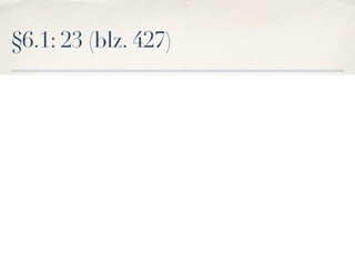 §6.1: 23 (blz. 427)
π(x2
−1)2
−π( x −1)2
dx
0
1
∫ =
π x4
− 2x2
+1− x + 2 x −1dx
0
1
∫ =
π x4
− 2x2
− x + 2 x dx
0
1
∫ =
π 1
5 x5
− 2
3 x3
− 1
2 x2
+ 4
3 x x⎡
⎣
⎤
⎦0
1
=
π 1
5 − 2
3 − 1
2 + 4
3 − 0( )= π 6
30 − 20
30 − 15
30 + 40
30( )= 11
30 π
 
