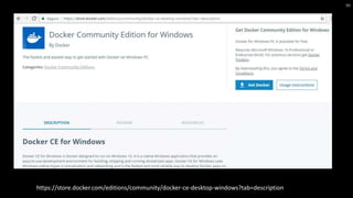 https://store.docker.com/editions/community/docker-ce-desktop-windows?tab=description
90
 