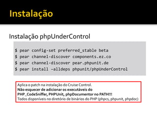 Integração Contínua com CruiseControl e phpUnderControl